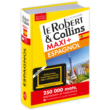 DICTIONNAIRE LE ROBERT &amp; COLLINS MAXI+ ESPAGNOL-FR FR-ESP