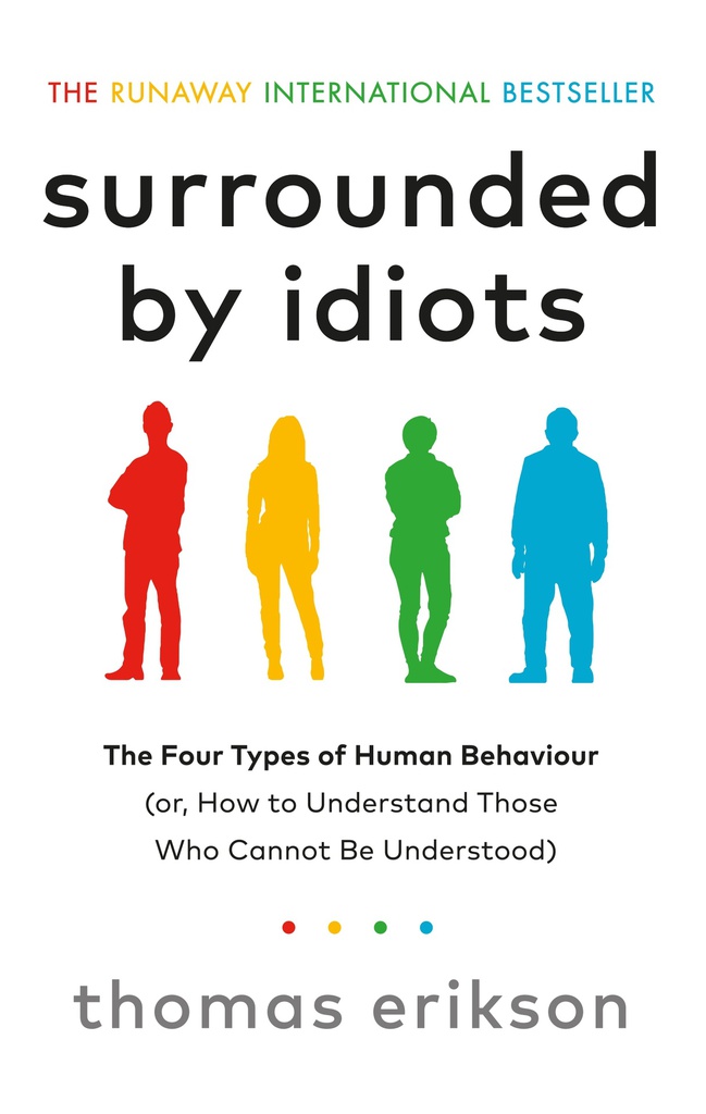 LIVRE DEVELOPPEMENT PERSONNEL SURRROUNDED BY IDIOTS. THOMAS ERIKSON