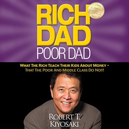 RICH DAD POOR DAD - ROBERT KIYOSAKI