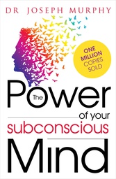 THE POWER OF YOUR SUBCONSCIOUS MIND DR JOSEPH MURPHY